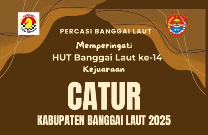 
					Turnamen Catur PERCASI Banggai Laut Resmi Dibuka, Buruan Daftar!